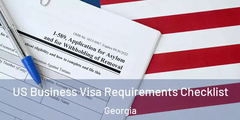 US Business Visa Requirements Checklist Georgia