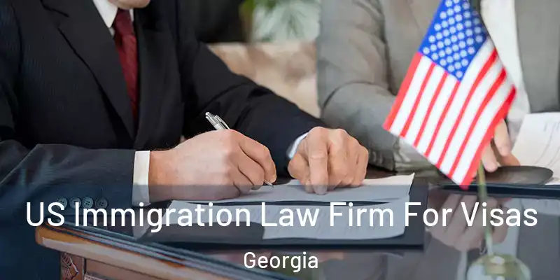  US Immigration Law Firm For Visas Georgia