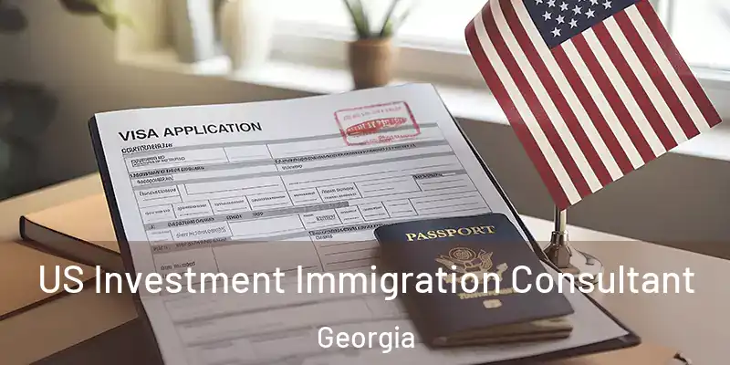  US Investment Immigration Consultant Georgia