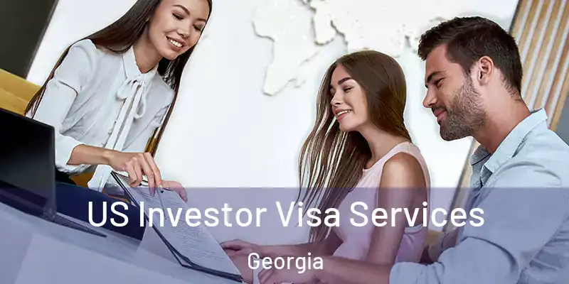 US Investor Visa Services Georgia
