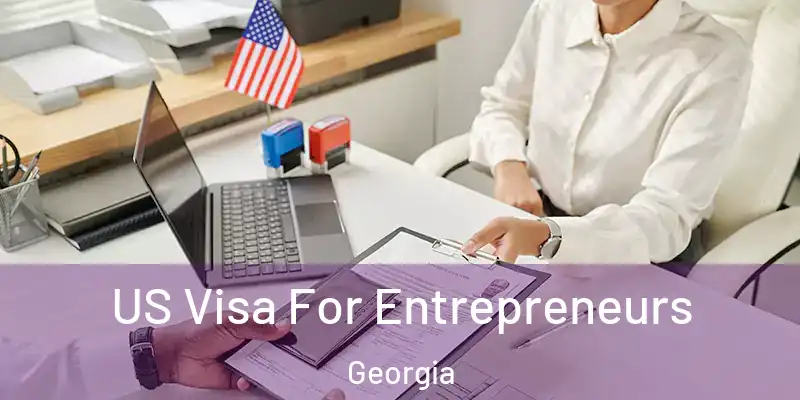  US Visa For Entrepreneurs Georgia