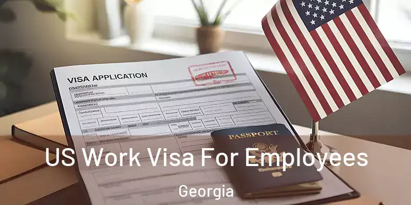 US Work Visa For Employees Georgia