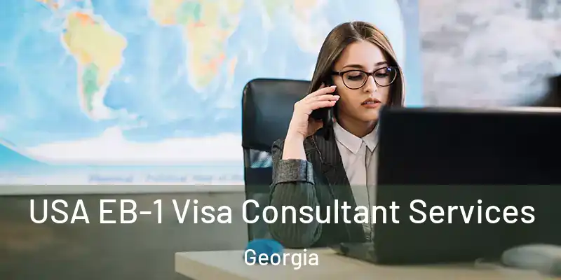  USA EB-1 Visa Consultant Services Georgia